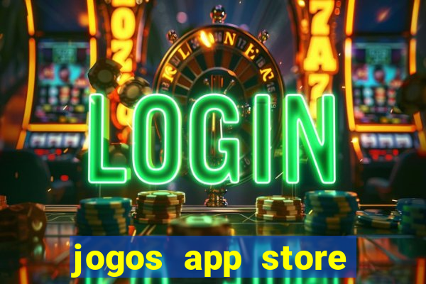 jogos app store para ganhar dinheiro